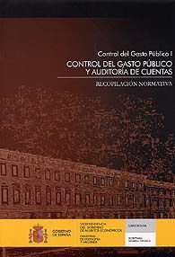CONTROL DEL GASTO PÚBLICO I. CONTROL DEL GASTO PÚBLICO Y AUDITORÍA DE CUENTAS: RECOPILACIÓN...