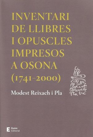 INVENTARI DE LLIBRES I OPUSCLES IMPRESOS A OSONA (1741-2000)