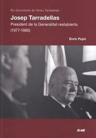 Josep Tarradellas. President de la Generalitat restablerta (1977-1980)