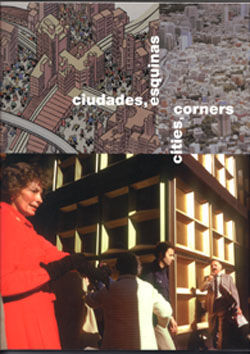 CIUDADES, ESQUINAS/ CITIES, CORNERS (FORUM)