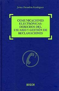 COMUNICACIONES ELECTRÓNICAS. DERECHOS DEL USUARIO Y GESTIÓN DE RECLAMACIONES