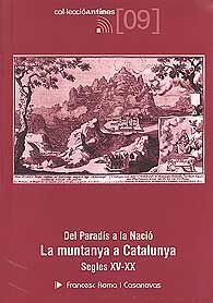 DEL PARADÍS A LA NACIÓ. LA MUNTANYA A CATALUNYA. SEGLES XV XX