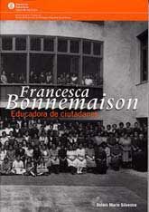 FRANCESCA BONNEMAISON: EDUCADORA DE CIUTADANES