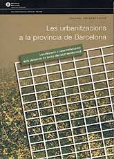 URBANITZACIONS A LA PROVÍNCIA DE BARCELONA, LES: LOCALITZACIÓ I CARACTERÍSTIQUES DELS SISTEMES...