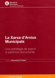 LA XARXA D'ARXIUS MUNICIPALS