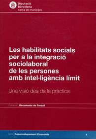 HABILITATS SOCIALS PER A LA INTEGRACIÓ SOCIOLABORAL DE LES PERSONES AMB INTEL·LIGÈNCIA LÍMIT,...