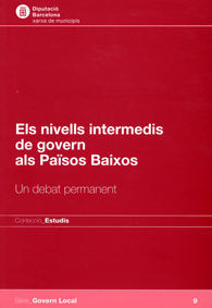 NIVELLS INTERMEDIS DE GOVERN ALS PAÏSOS BAIXOS, ELS: UN DEBAT PERMANENT