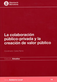 La colaboración público-privada y la creación de valor público