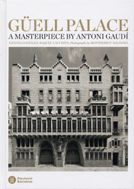GÜELL PALACE. A MASTERPIECE BY ANTONI GAUDÍ
