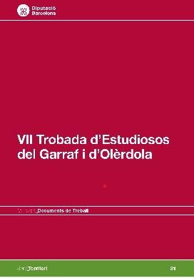 VII Trobada d'estudiosos del Garraf i d'Olèrdola