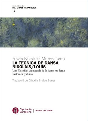 LA TÈCNICA DE LA DANSA NIKOLAIS/LOUIS
