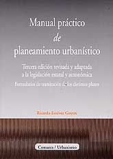 MANUAL PRÁCTICO DE PLANEAMIENTO URBANÍSTICO: FORMULARIOS DE TRAMITACIÓN DE LOS DISTINTOS PLANES