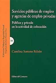 SERVICIOS PÚBLICOS DE EMPLEO Y AGENCIAS DE EMPLEO PRIVADAS: PÚBLICO Y PRIVADO EN LA ACTIVIDAD...