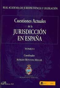 CUESTIONES ACTUALES DE LA JURISDICCIÓN EN ESPAÑA