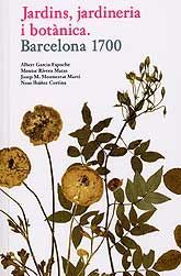 JARDINS, JARDINERIA I BOTÀNICA. BARCELONA 1700