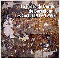 PRESÓ DE DONES DE BARCELONA, LA. LES CORTS (1939-1959)