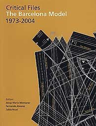 CRITICAL FILES THE BARCELONA MODEL 1973-2004