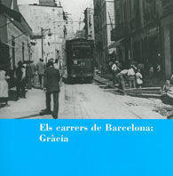 CARRERS DE BARCELONA, ELS: GRÀCIA