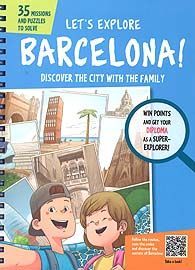 LET'S EXPLORE BARCELONA: DISCOVER THE CITY WITH THE FAMILY