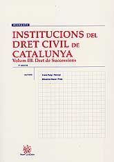 INSTITUCIONS DEL DRET CIVIL DE CATALUNYA: DRET DE SUCCESSIONS
