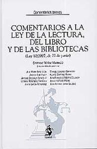 COMENTARIOS A LA LEY DE LA LECTURA, DEL LIBRO Y DE LAS BIBLIOTECAS (LEY 10/2007, DE 22 DE JUNIO)