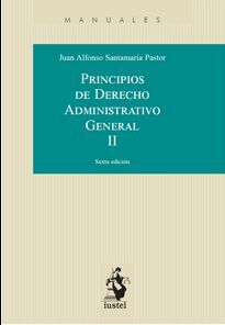 Principios de Derecho Administrativo General. Tomo II