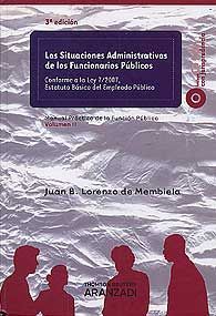 SITUACIONES ADMINISTRATIVAS DE LOS FUNCIONARIOS PÚBLICOS, LAS. CONFORME A LA LEY 7/2007, ESTATUTO BÁSICO DEL EMPLEADO PÚBLICO