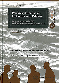 PERMISOS Y LICENCIAS DE LOS FUNCIONARIOS PÚBLICOS.  ADAPTADA A LA LEY 7/2007, ESTATUTO BÁSICO...