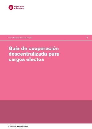GUIA DE COOPERACIÓN DESCENTRALIZADA PARA CARGOS ELECTOS