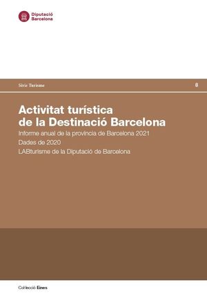 Activitat turística de la destinació Barcelona