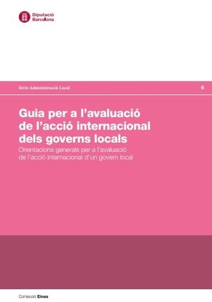 GUIA PER L'AVALUACIÓ DE L'ACCIÓ INTERNACIONAL DELS GOVERNS LOCALS