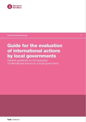 GUIDE FOR THE EVALUATION OF INTERNATIONAL ACTIONS BY LOCAL GOVERNMENT