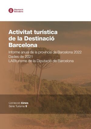 Activitat turística de la Destinació Barcelona