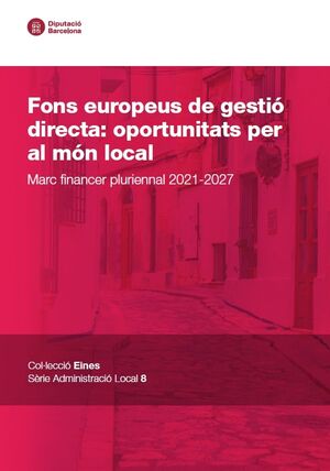 Fons europeus de gestió directa: oportunitats per al món local