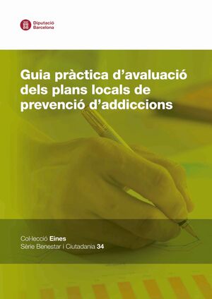 Guia pràctica d'avaluació dels plans locals de prevenció d'addiccions