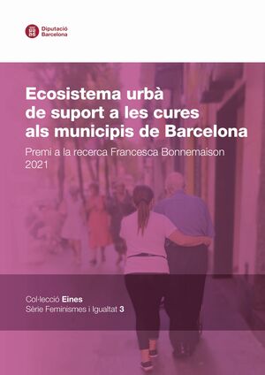 Ecosistema urbà de suport a les cures als municipis de Barcelona