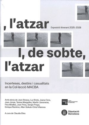 I, de sobte, l'atzar