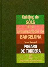 CATÀLEG DE SÒLS DE LA CIRCUMSCRIPCIÓ DE BARCELONA: TERME MUNICIPAL: FOGARS DE TORDERA