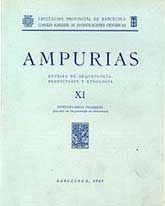 AMPURIAS: REVISTA DE ARQUEOLOGÍA, PREHISTORIA Y ETNOLOGÍA, NÚM. 11 (1949)