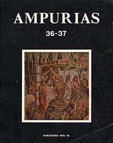 AMPURIAS: REVISTA DE ARQUEOLOGÍA, PREHISTORIA Y ETNOLOGÍA, NÚM. 36-37 (1974-1975)