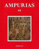 EMPÚRIES: REVISTA DE PREHISTÒRIA, ARQUEOLOGIA I ETNOLOGIA, NÚM. 43 (1981)