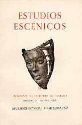 ESTUDIOS ESCÉNICOS: CUADERNOS DEL INSTITUTO DEL TEATRO, NÚM. 1 (1957)