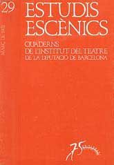ESTUDIS ESCÈNICS: QUADERNS DE L'INSTITUT DEL TEATRE, NÚM. 29 (MARÇ, 1988)