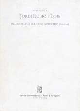 HOMENATGE A JORDI RUBIÓ I LOIS: INAUGURACIÓ DEL CURS ACADÈMIC 1988-1989