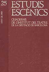 ESTUDIS ESCÈNICS: QUADERNS DE L'INSTITUT DEL TEATRE, NÚM. 25 (JUNY, 1984)