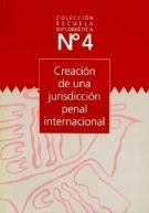 CREACIÓN DE UNA JURISDICCIÓN PENAL INTERNACIONAL