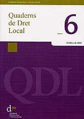 QUADERNS DE DRET LOCAL, NÚM. 6 (OCTUBRE, 2004)