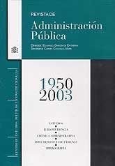 REVISTA DE ADMINISTRACIÓN PÚBLICA, 1950-2003: ESTUDIOS. JURISPRUDENCIA. CRÓNICA ADMINISTRATIVA. DOCUMENTOS Y DICTÁMENES. BIBLIOGRAFÍA