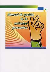 MANUAL DE GESTIÓN DE LA ACTIVIDAD PREVENTIVA