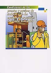 CONDICIONES DE LOS PUESTOS Y EQUIPOS DE TRABAJO, Y DE LOS EQUIPOS DE PROTECCIÓN INDIVIDUAL ASOCIADOS